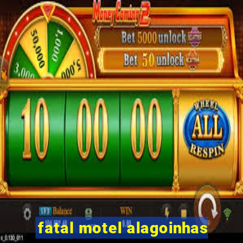 fatal motel alagoinhas